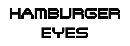 HAMBURGER EYES